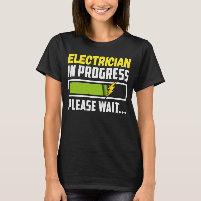 Elektriker under arbete Vänta på framtida Electri T Shirt (Framsida)