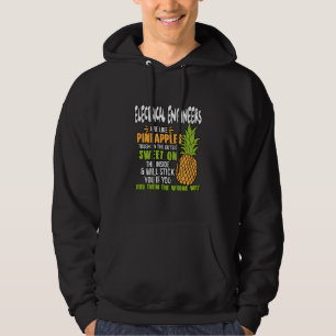 Elektriska Ingenjör är som ananas. Hoodie