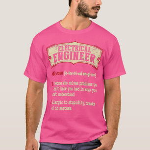 Elektriska Ingenjör Sarkastic Definition T Shirt