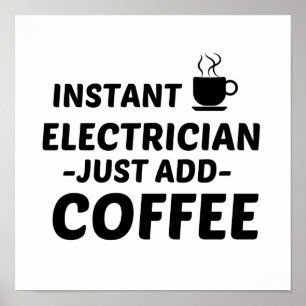 ELEKTRISKA INSTANTER LÄGG BARA TILL KAFFE POSTER