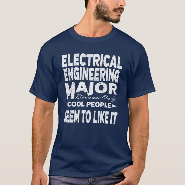 Elektriska tekniker College Major Coola People T Shirt (Framsida)