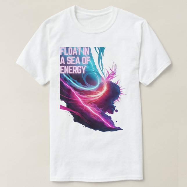 Elektriskt eteral - Flyter i ett energihav T Shirt (Design framsida)