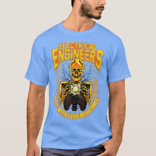 Elektriskt Ingenjör gör det med mindre motstånd T Shirt