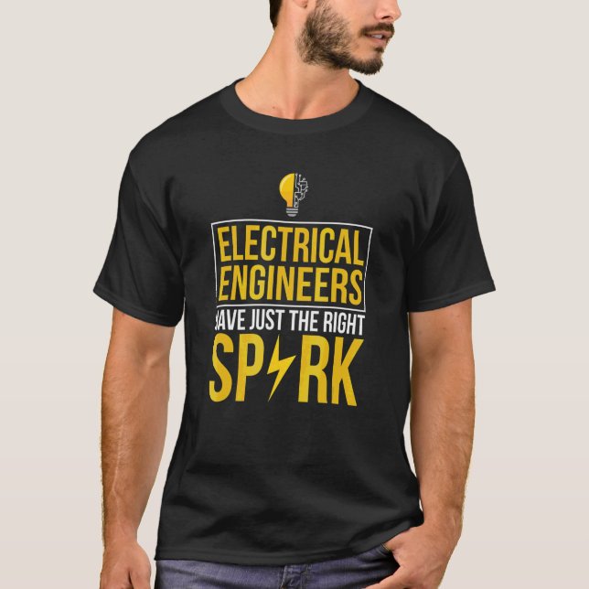 Elektriskt Ingenjör har precis Höger Spark Ee T Shirt (Framsida)