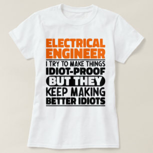 Elektriskt Ingenjör jag försöker göra Sak funny T Shirt