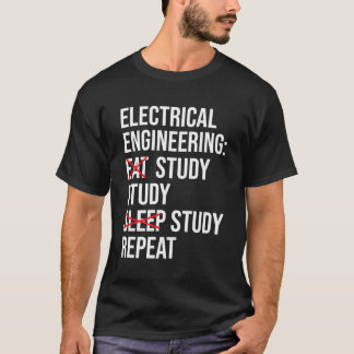 Elektriskt ingenjörsstudier Eat Study Sföreliggand T Shirt