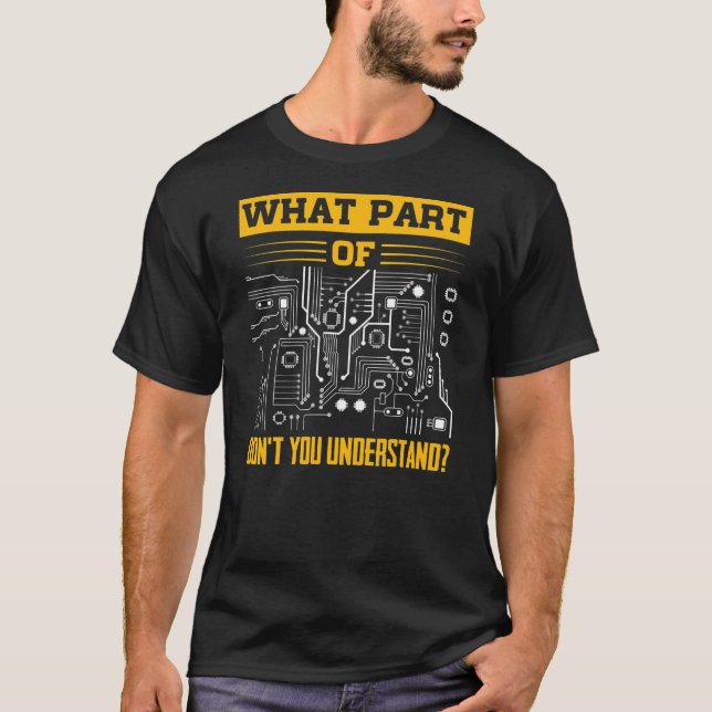 Elektriskt vilken del av begripa du inte t shirt (Framsida)