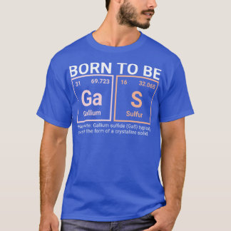 Elemental Chemistry Charm Born till GaS Tee Desig