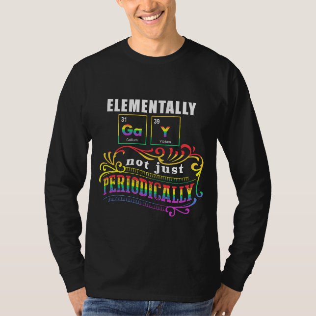 Elementen Gay, inte bara periodiskt T Shirt (Framsida)