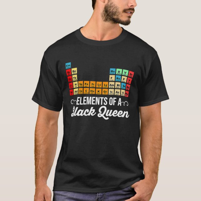 Elements Of A Black Queen Periodic Table Of Elemen T Shirt (Framsida)