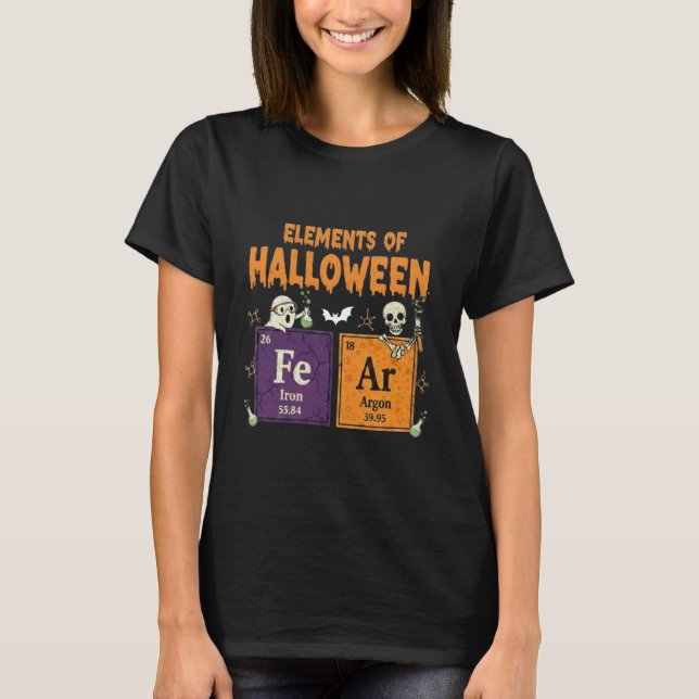 Elements of Halloween Fear Periodically Halloween  T Shirt (Framsida)