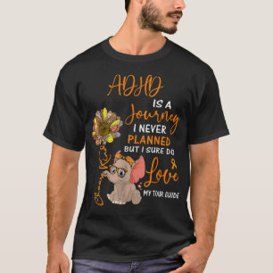 Elephant ADHD är en resa som jag aldrig planerat. T Shirt
