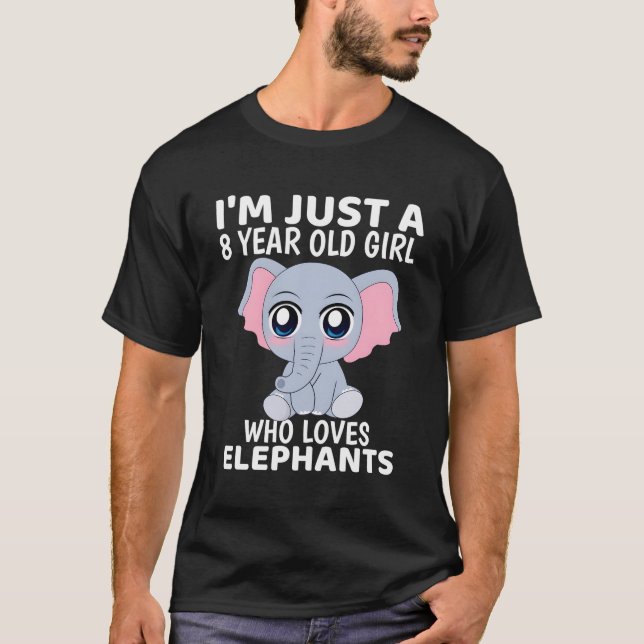 Elephant I är bara A 8 T Shirt (Framsida)