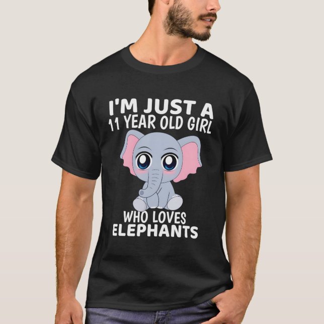Elephant I är bara en 11 T Shirt (Framsida)