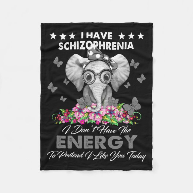 Elephant I Have Schizophrenia I Dont Have The Ene  Fleecefilt (Framsidan)