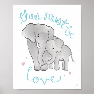 Elephant Mamma & Baby "must be Kärlek" Decor Poster