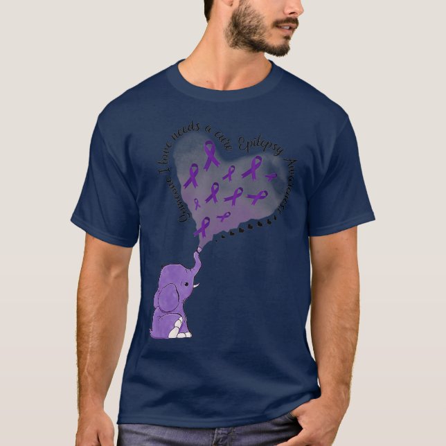 Elephant Någon I Kärlek behöver en ren epilepsi T Shirt (Framsida)