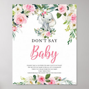 Elephant säger inte att baby spelar tecken på ros poster