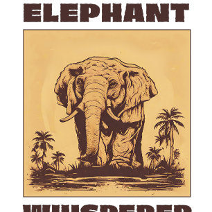Elephant Whisperer T Shirt