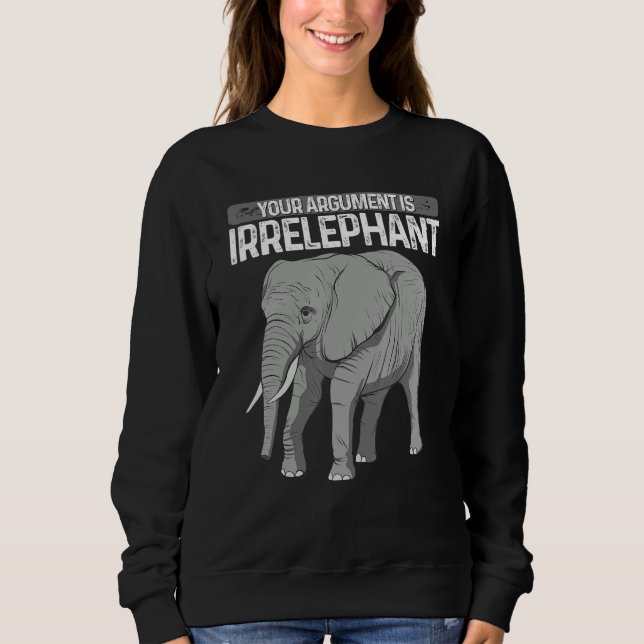 Elephant Your Argument Is Irrelephant Animal Lover T Shirt (Framsida)