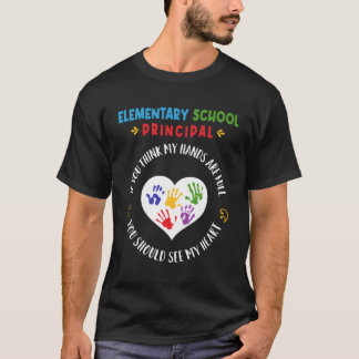 Eletary School Principal Teacher Apprecition Teac T Shirt