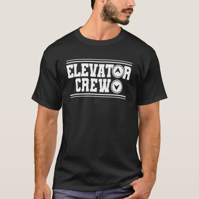 Elevator Crew Elevator Technician T Shirt (Framsida)