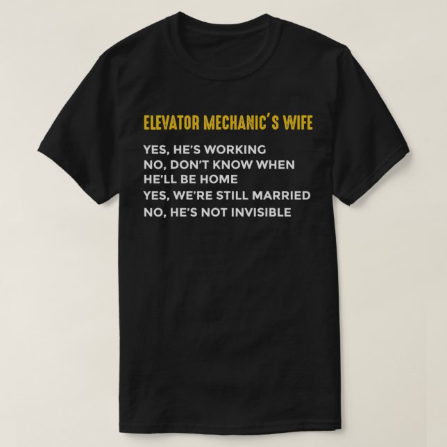 Elevator Mechanic Maintenance Wife Working Technic T Shirt (Design framsida)