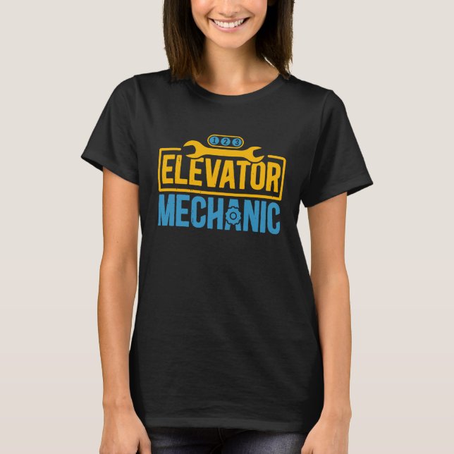 Elevator Mechanic Maintenance Work Technician T Shirt (Framsida)