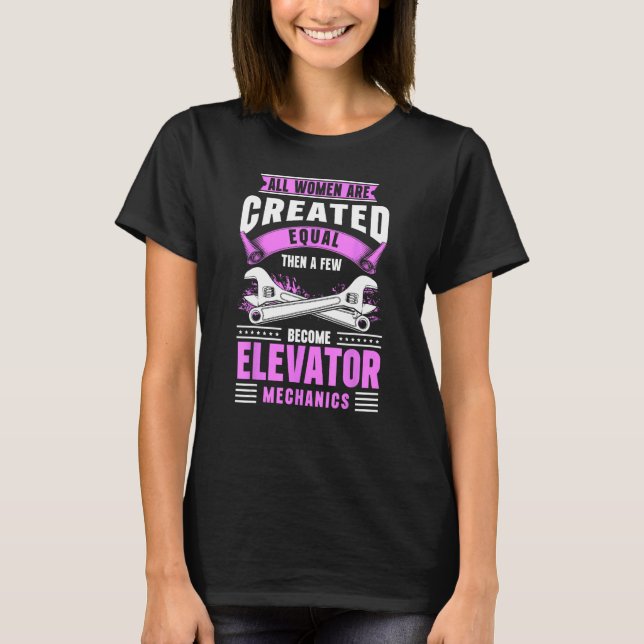 Elevator Technician Female Elevator Mechanic T Shirt (Framsida)