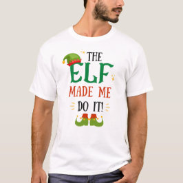 Elf fick mig att göra det! Lönsam t-shirt