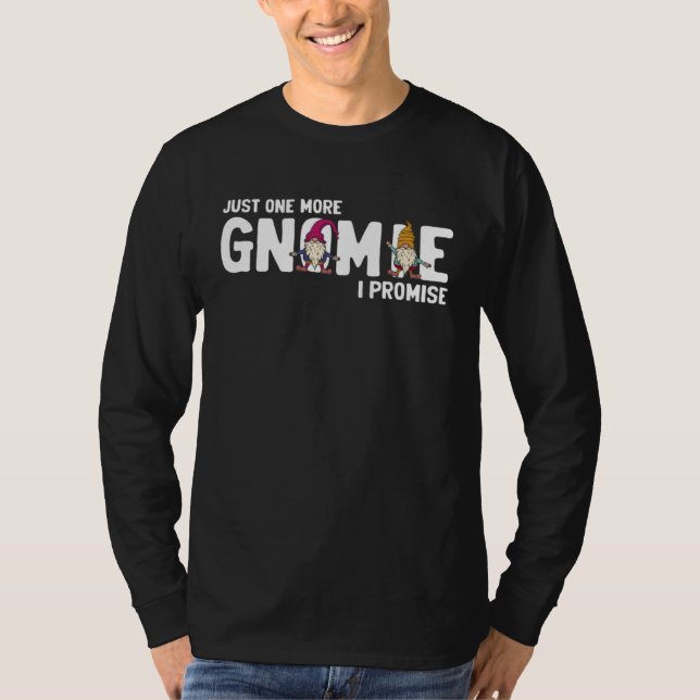 Elf Garden Quote for Garden Gnome and Yard Garden  T Shirt (Framsida)