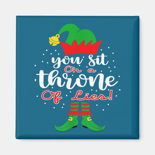 Elf Quotes You Sit On A Throne Of Lies ! Christmas Magnet (Framsidan)