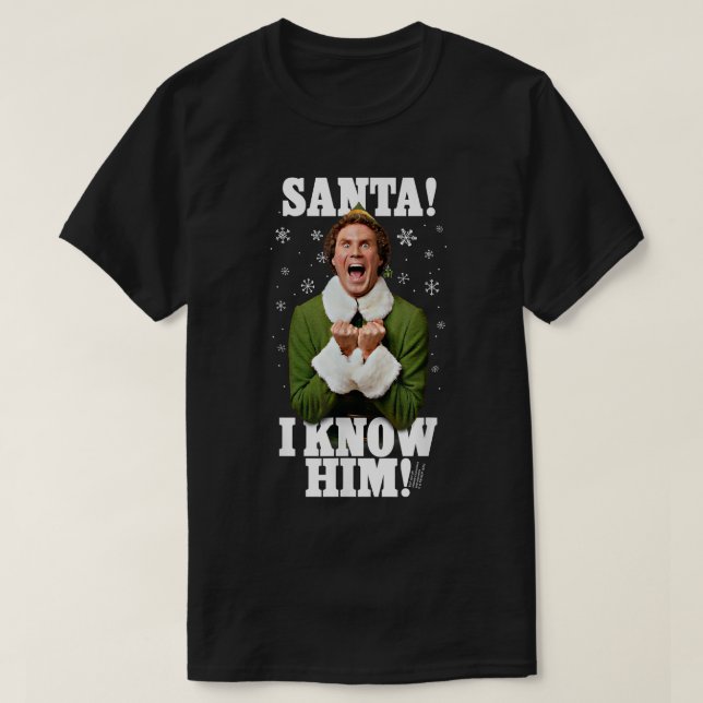 Elf Santa I Know Him T Shirt (Design framsida)