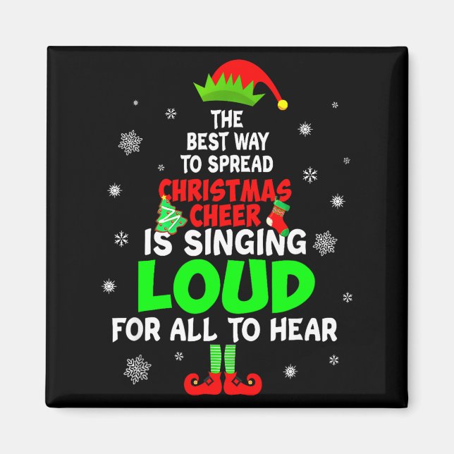 Elf Xmas The Way To Spread Christmas Cheer Men Wom Magnet (Framsidan)