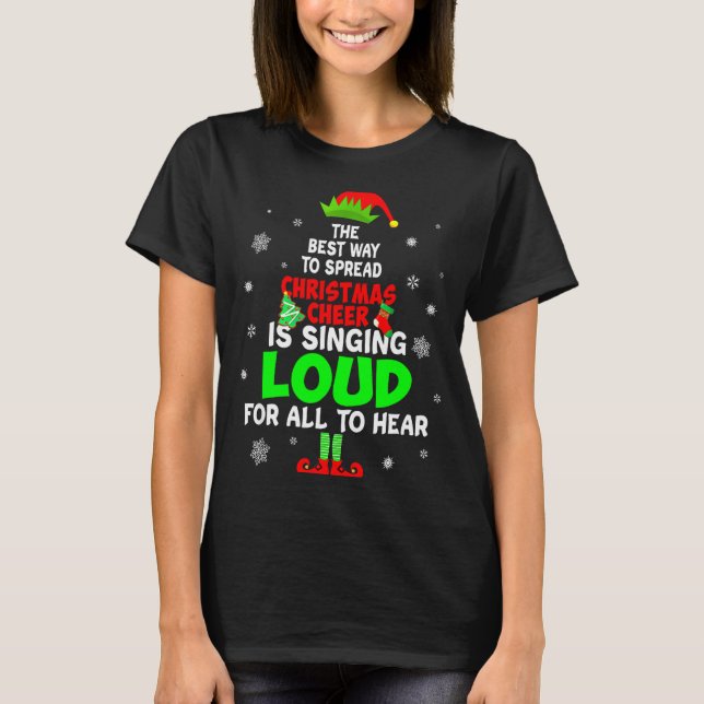 Elf Xmas The Way To Spread Christmas Cheer Men Wom T Shirt (Framsida)