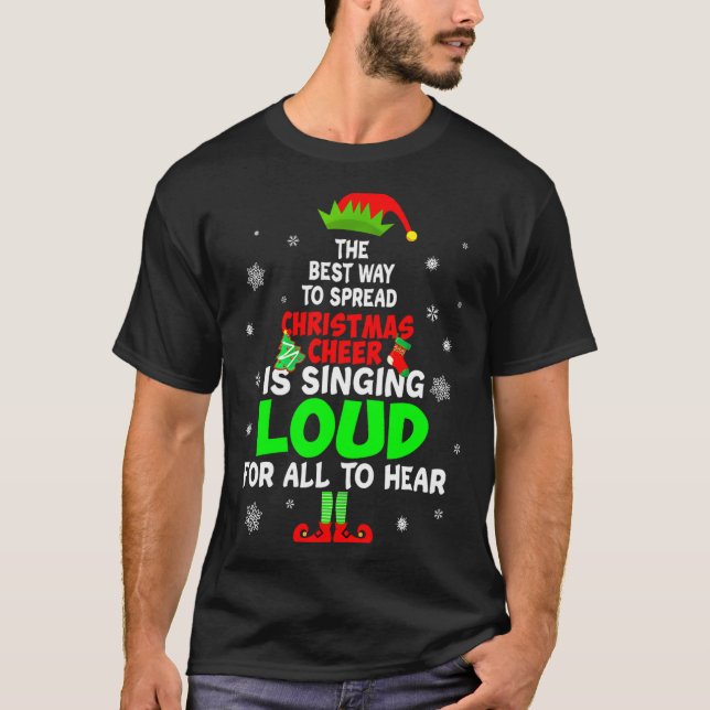 Elf Xmas The Way To Spread Christmas Cheer Men Wom T Shirt (Framsida)