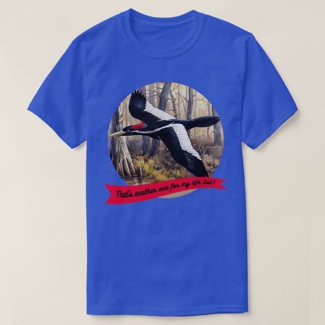 Elfenbensburad Woodpecker Birder Life List T Shirt (Design framsida)
