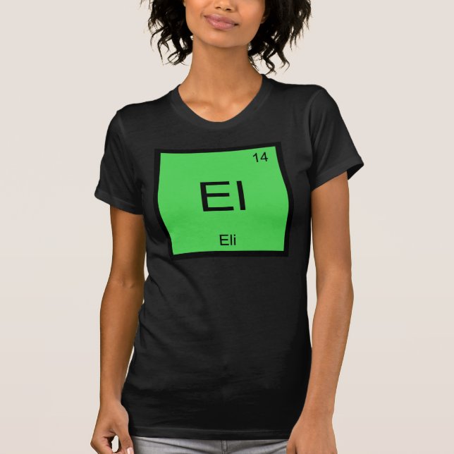 Eli Namn kemi Inslag Periodiska Bord Tee Shirt (Framsida)