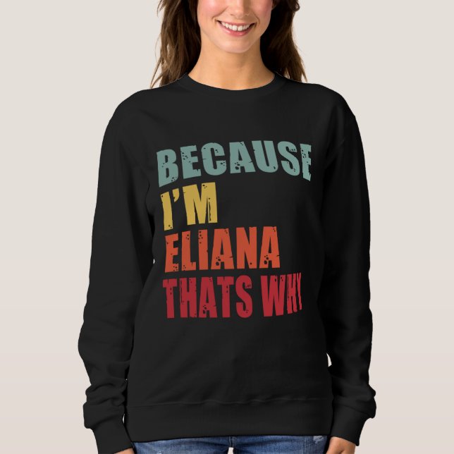 Eliana I m Everyone is Talking About Eliana T Shirt (Framsida)