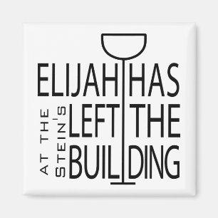 "Elijah har lämnat byggnad", "Passover Square Magn Magnet