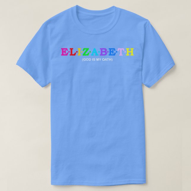 Elizabeth Gud är min ed 1 T Shirt (Design framsida)