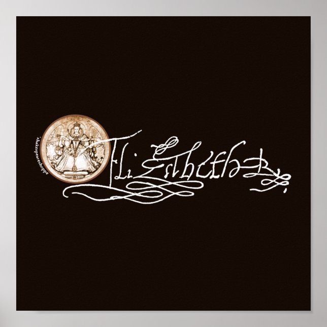 Elizabeth I Namnteckning (version 2) Poster (Framsidan)