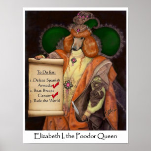 Elizabeth I, Poodor Queen Small Poster