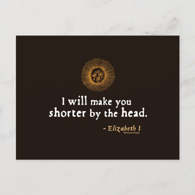 Elizabeth I Quote om Beheading Vykort (Framsida)