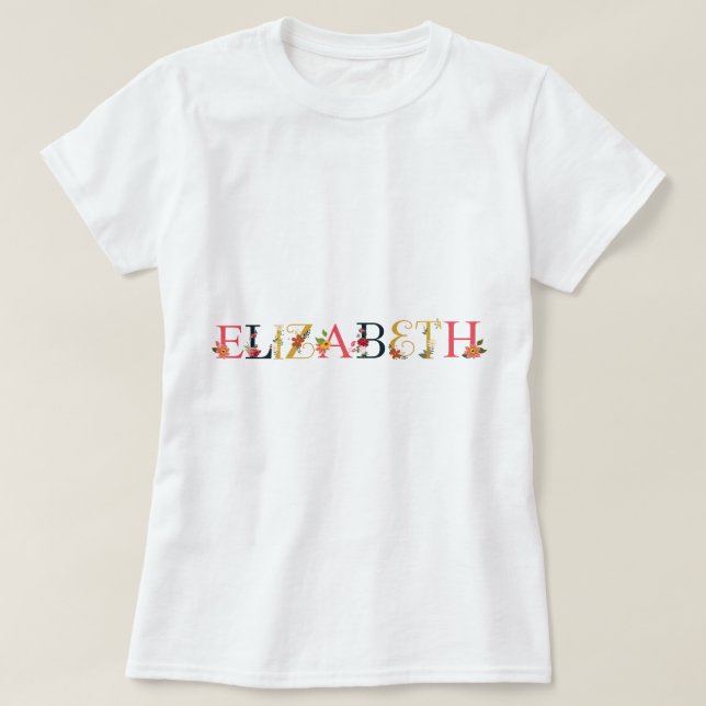 ELIZABETH Namn Art med blommor inbroderade T Shirt (Design framsida)