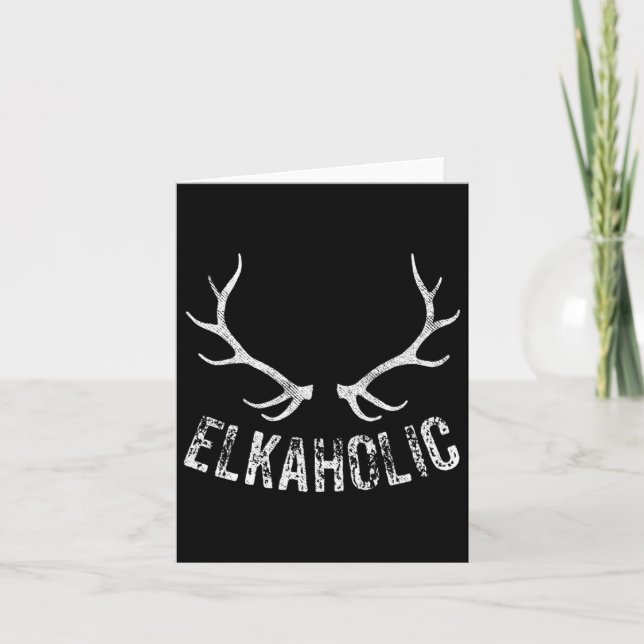 Elk Hunter Hunting Funny Elkaholk Kort (Framsida)