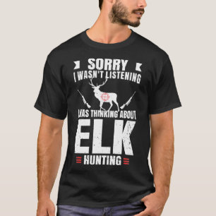 Elk Hunting Älskare Fläkt Hunter Hobby Gun Wildlif T Shirt
