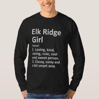 Elk Ridge Girl ut Utah Funny City Roots T Shirt