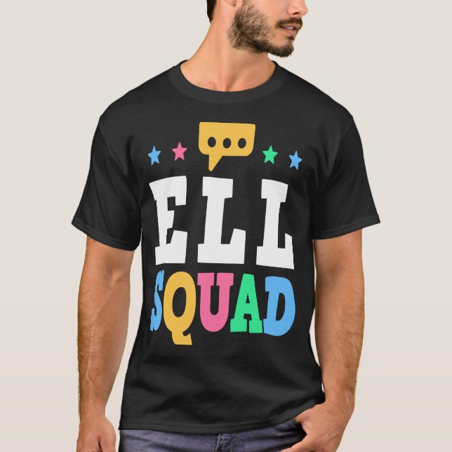 ELL Squad English Language Learning Teacher  1 T Shirt (Framsida)