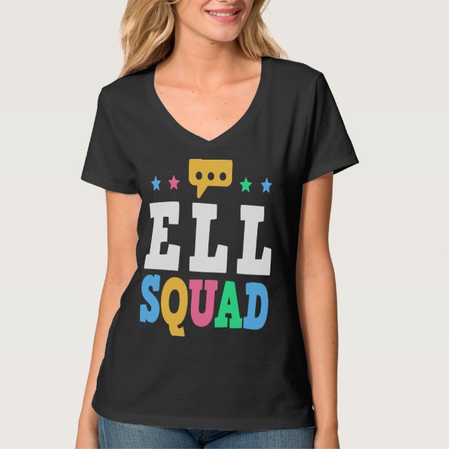 ELL Squad English Language Learning Teacher  1 T Shirt (Framsida)